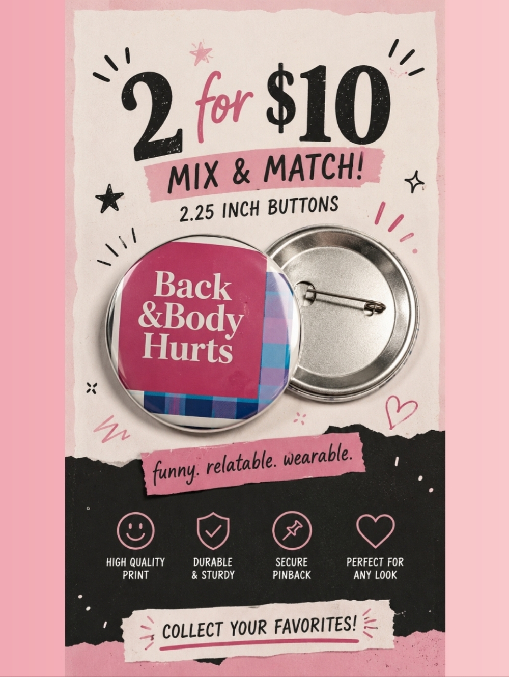 2/$10 Back & Body Hurts Handmade 2.25” Pinback Button - Picture 5 of 5